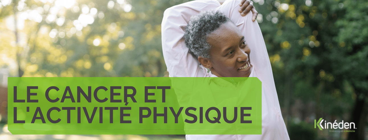 Le cancer et l'activité physique.